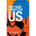 They Have Forgotten Us - Paperback