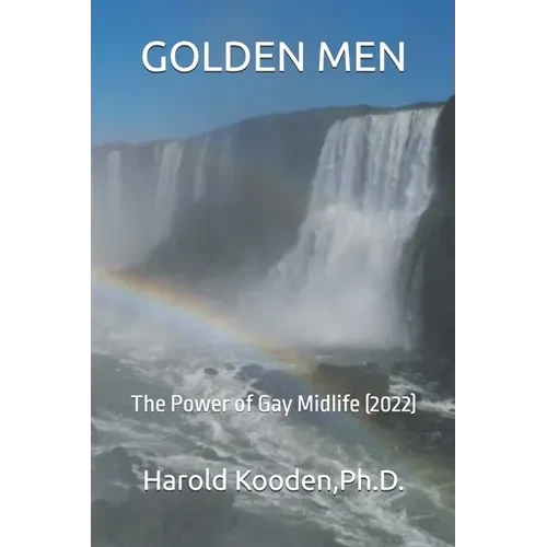 Golden Men: The Power of Gay Midlife (2022) - Paperback