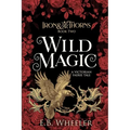 Wild Magic: A Victorian Faerie Tale - Paperback