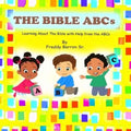 The Bible ABC's: Learning About The Bible with Help from the ABC's - Paperback