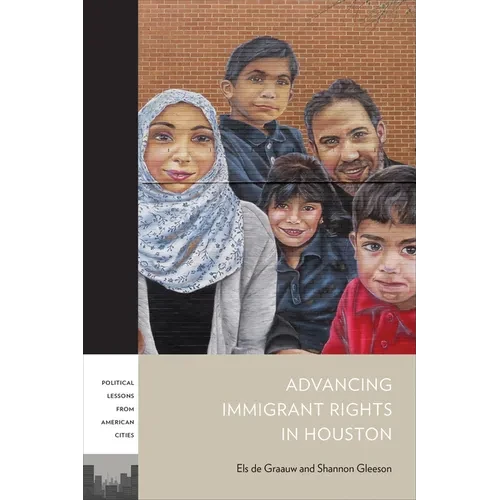 Advancing Immigrant Rights in Houston - Hardcover