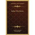 Indian Why Stories - Hardcover