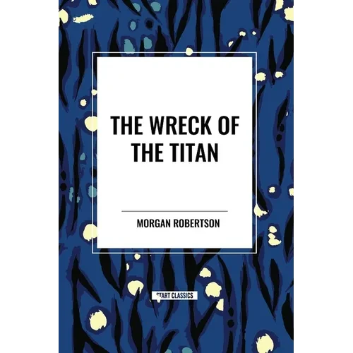 The Wreck of the Titan - Paperback