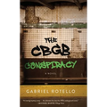 The CBGB Conspiracy - Hardcover