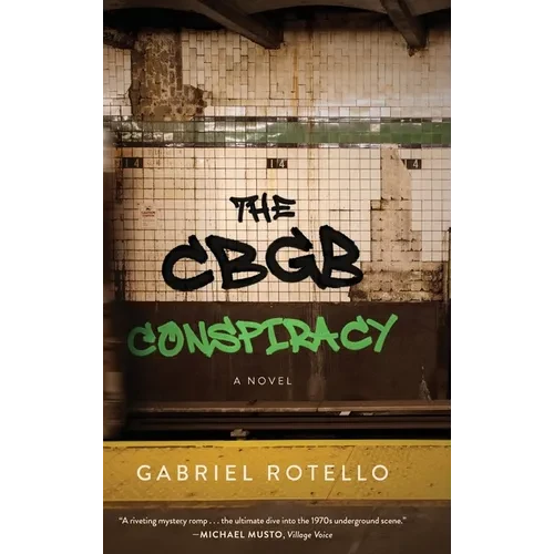 The CBGB Conspiracy - Hardcover