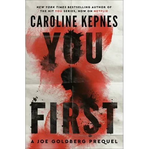 You First: A Joe Goldberg Prequel - Hardcover