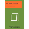The Maine Islands: In Story and Legend - Paperback