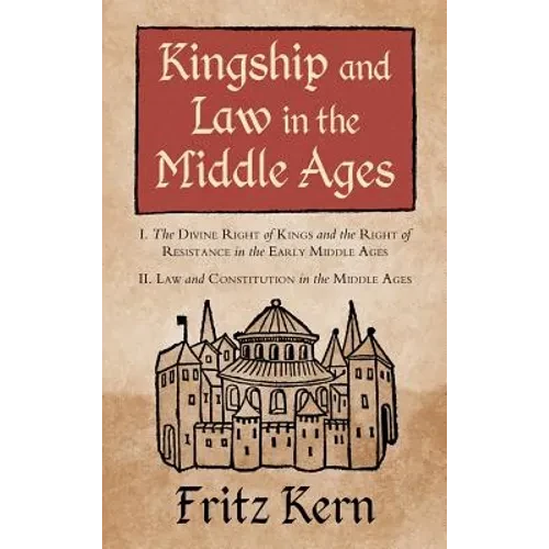 Kingship and Law in the Middle Ages - Hardcover