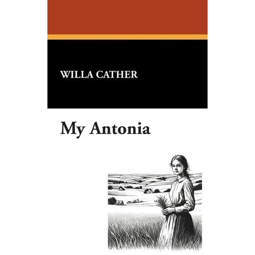 My Antonia - Hardcover