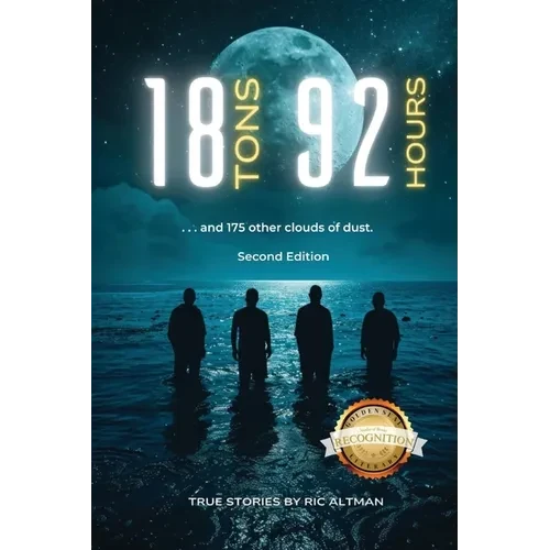 18 Tons and 92 Hours...and 175 other clouds of dust (Second Edition) - Paperback