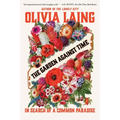 The Garden Against Time: In Search of a Common Paradise - Paperback