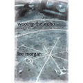 Wooing the Echo - Paperback