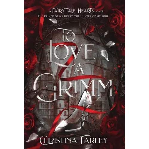 To Love a Grimm - Hardcover