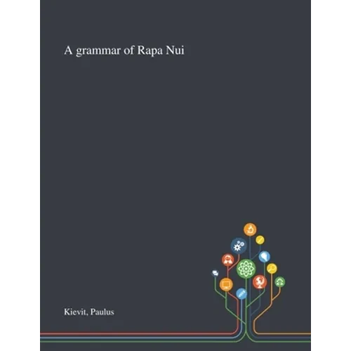 A Grammar of Rapa Nui - Paperback
