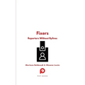 Fixers: Reporters Without Bylines - Paperback
