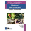 Diseases of Horticultural Crops: Diagnosis and Management: Volume 4: Important Plantation Crops, Medicinal Crops, and Mushrooms - Paperback