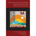 Indigenous Educational Leadership Through Community-Based Knowledge and Research