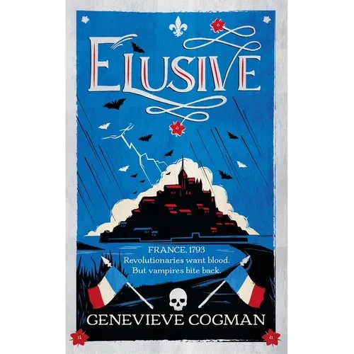 Elusive: An Electrifying Tale of Magic and Vampires in Revolutionary France - Paperback