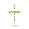 God, Entrepreneurs of the Bible and You - Paperback
