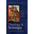 Theology and Technique: Toward an Ethic of Non-Power - Hardcover