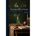 The Sanctity of Home - Paperback