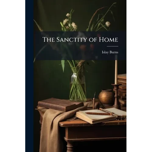 The Sanctity of Home - Paperback
