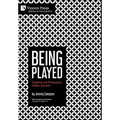 Being Played: Gadamer and Philosophy's Hidden Dynamic - Hardcover