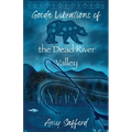 Goode Vibrations of the Dead River Valley - Paperback