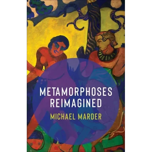 Metamorphoses Reimagined - Paperback