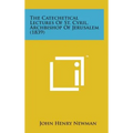 The Catechetical Lectures of St. Cyril, Archbishop of Jerusalem (1839) - Hardcover
