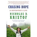 Chasing Hope: A Reporter's Life - Paperback