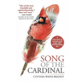 Song of the Cardinal: A true story of miracles and magic after heartbreaking loss - Hardcover
