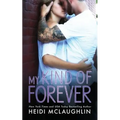 My Kind of Forever - Paperback