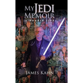 My Jedi Memoir - A Double Life - Hardcover