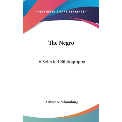 The Negro: A Selected Bibliography - Hardcover