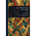 All Things Are Possible - Paperback