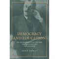 Democracy and Education: An Introduction to the Philosophy of Education (Easy to Read Layout)