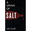 A Grain of Salt - Hardcover