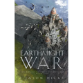 The Earthmight War: The Annals of the Last Emissary - Paperback