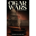Cigar Wars: The Spark That Lit The Fire - Hardcover
