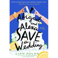 Abigail and Alexa Save the Wedding - Paperback