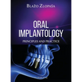 Oral Implantology: Principles and Practice - Hardcover