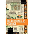 The Economies of Violence: The Forgotten Variable - Paperback