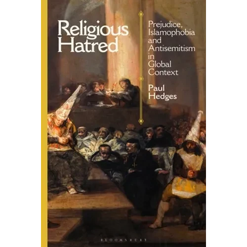 Religious Hatred: Prejudice, Islamophobia and Antisemitism in Global Context - Paperback