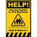 Help! I've Got Family in the Business - Hardcover