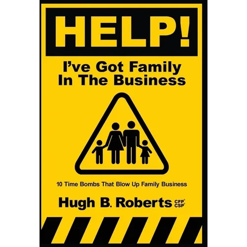 Help! I've Got Family in the Business - Hardcover