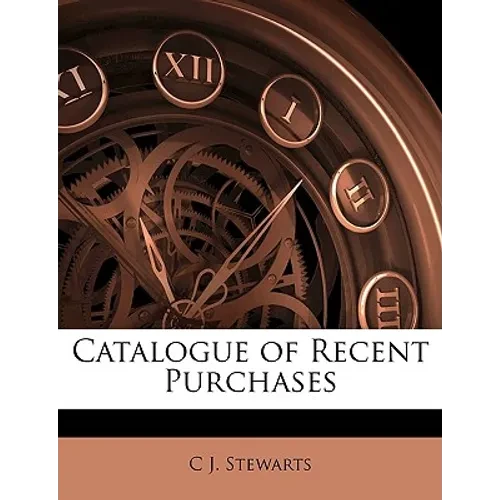 Catalogue of Recent Purchases - Paperback