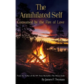 The Annihilated Self: Consumed by the Fire of Love - Hardcover
