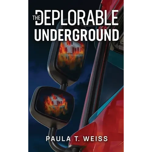 The Deplorable Underground - Hardcover