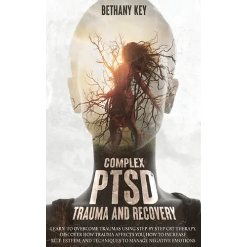 Complex PTSD Trauma and Recovery - Hardcover